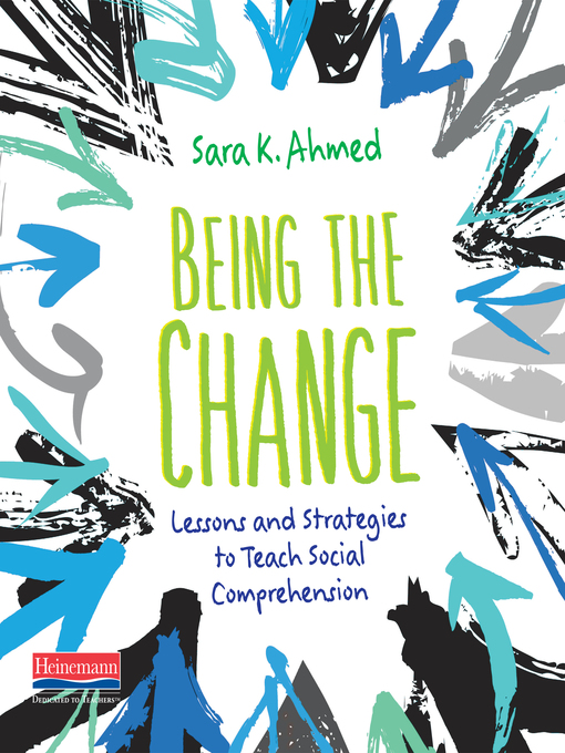 Title details for Being the Change by Sara K. Ahmed - Available